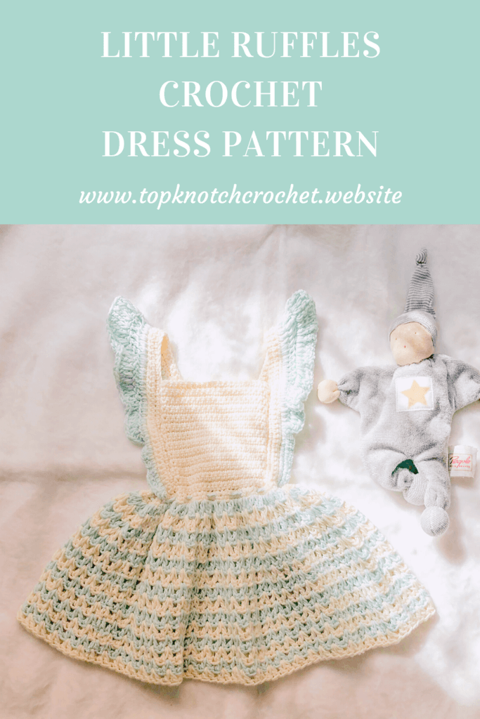 Crochet Dress pattern with little Ruffles – Topknotch